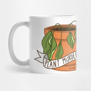 Plant Murderer Mug